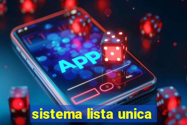 sistema lista unica